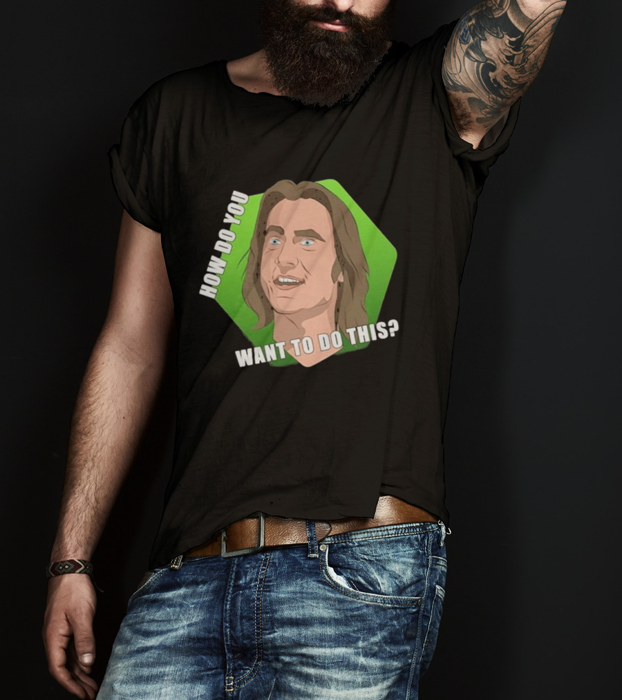 Matthew Mercer How Do You Want To Do This Iconic Catchphrase T-Shirt