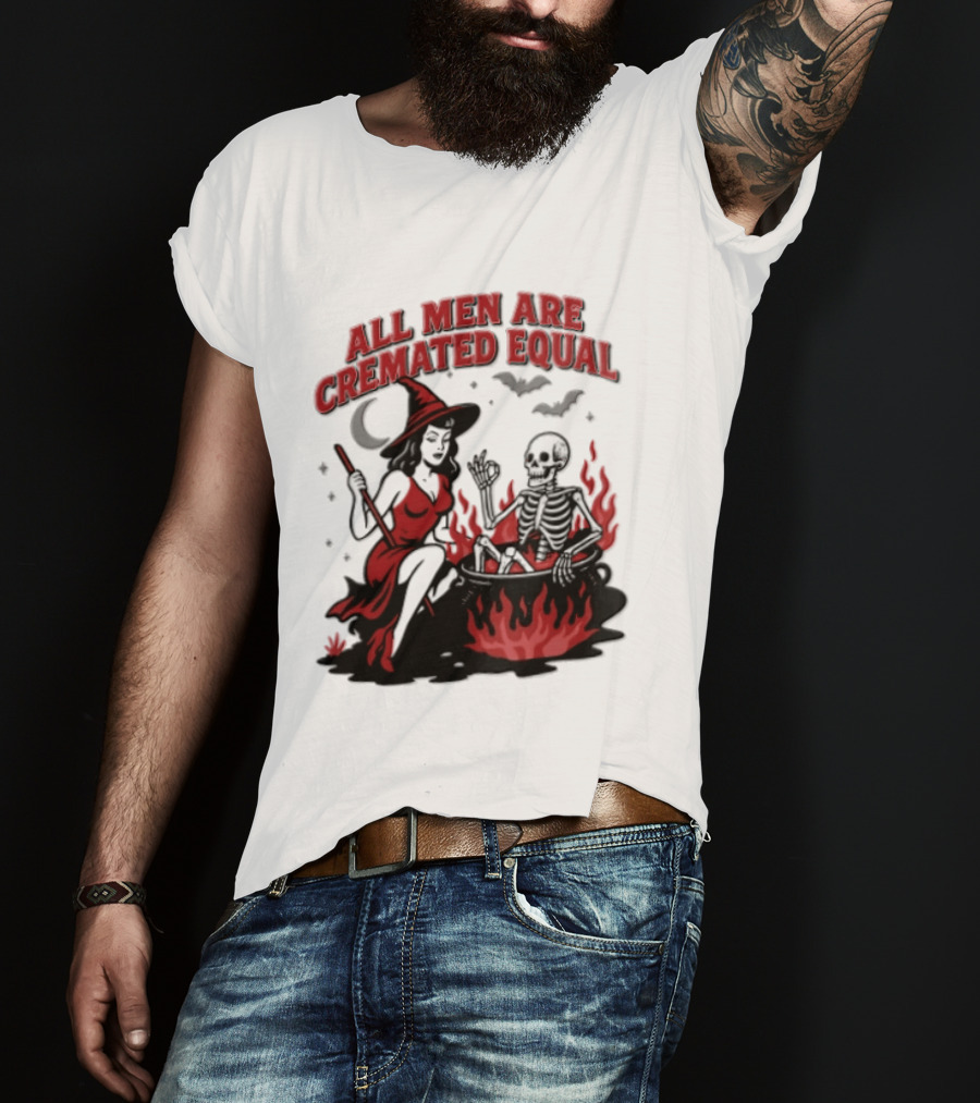 All Men Are Cremated Equal Witch Skeleton Cauldron Halloween T-Shirt