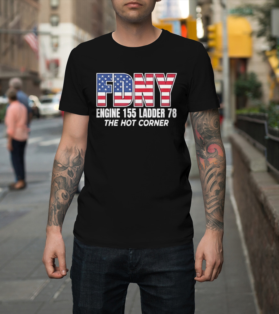 FDNY Engine 155 Ladder 78 The Hot Corner American Flag Edition T-Shirt