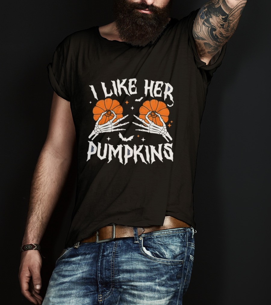 I Like Her Pumpkins Skeleton Hands Halloween T-Shirt