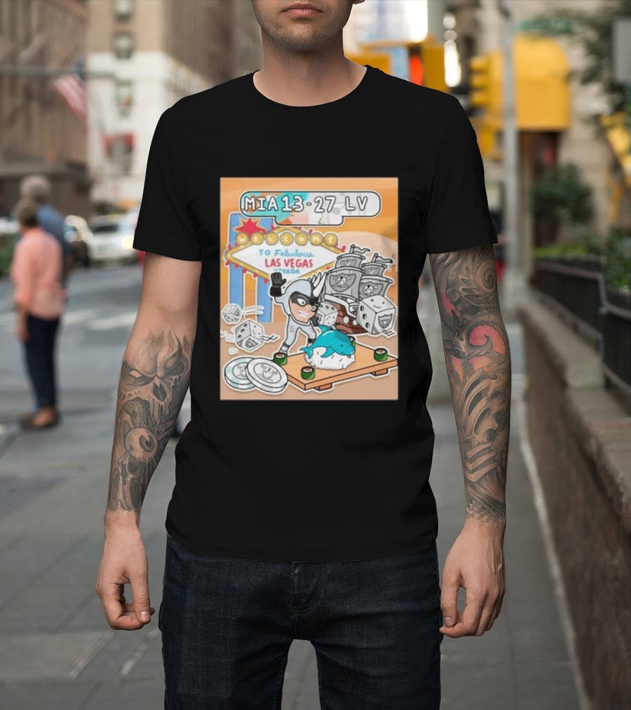 MIA 13 27 LV Welcome To Fabulous Las Vegas Sushi Dice Robots T-Shirt