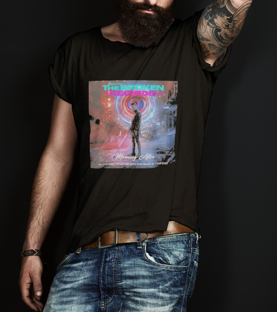 Morning After The Broken Records Magic In Your Eye T-Shirt