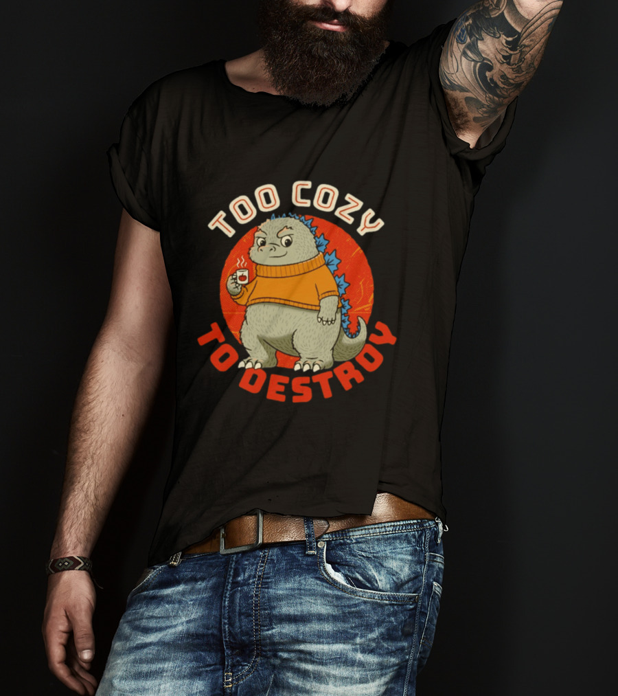 Too Cozy To Destroy Dinosaur In Orange Sweater With Coffee Cup T-Shirt