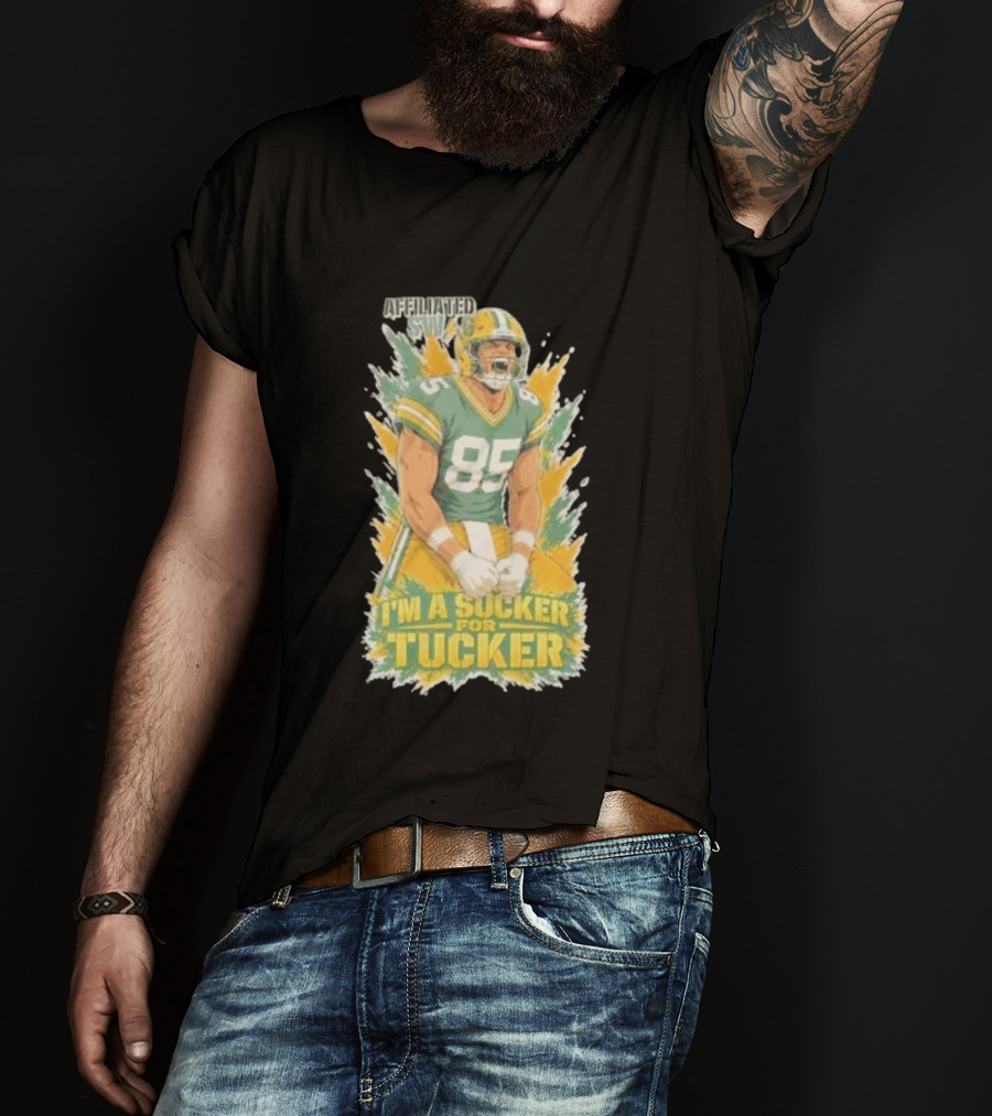 I'm A Sucker For Tucker Green Bay Packers 85 Affiliated SWAG T-Shirt