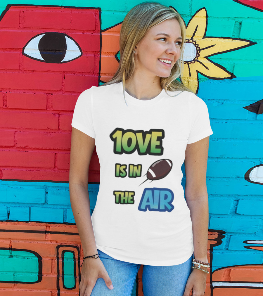 Jordan Love 1ove Is In The Air Green Bay Packers Football T-Shirt