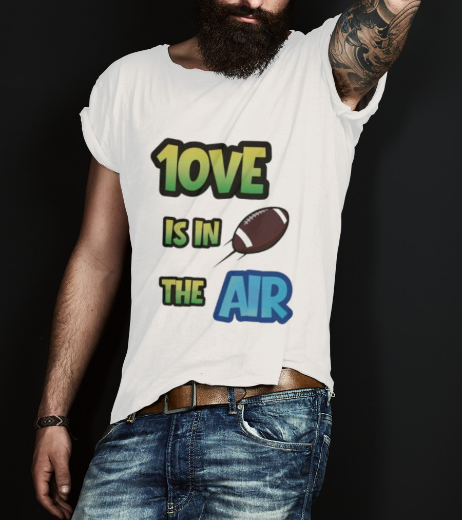 Jordan Love 1ove Is In The Air Green Bay Packers Football T-Shirt