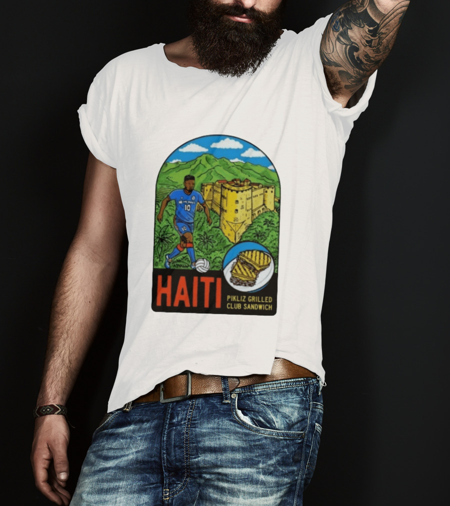Haiti Soccer Player Pikliz Grilled Club Sandwich Historical Fortress Mountain Scene T-Shirt