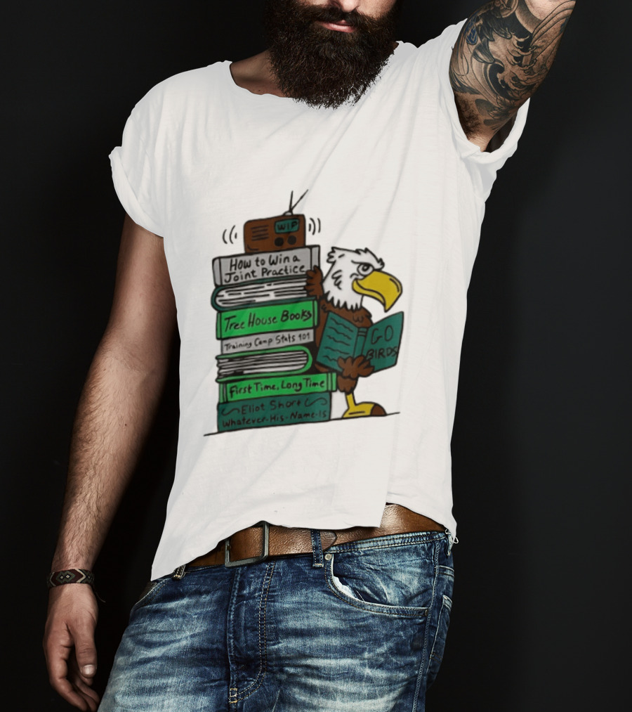 Philadelphia Eagles Go Birds How To Win A Joint Practice Tree House Books Training Camp Stats First Time Long Time Eliot Short T-Shirt