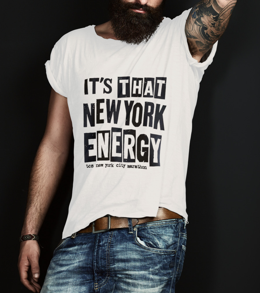 It's That New York Energy TCS New York City Marathon T-Shirt