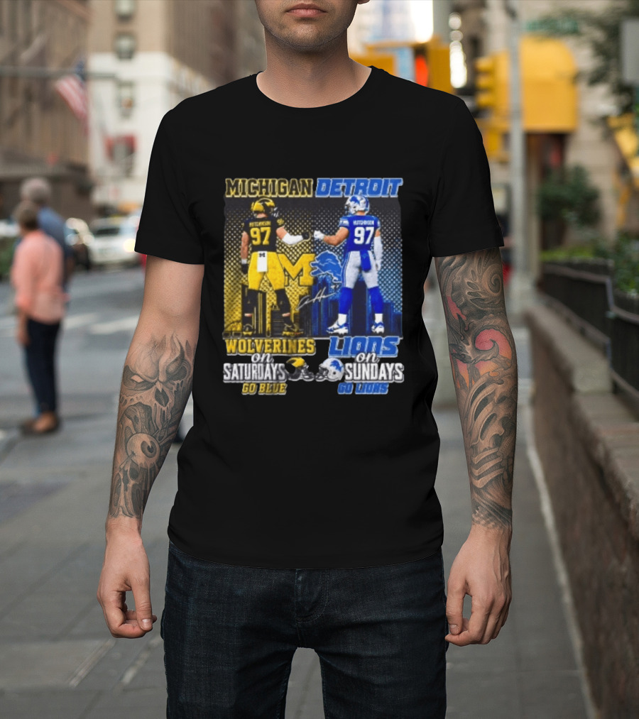 Michigan Wolverines Aidan Hutchinson On Saturdays And Detroit Lions On Sundays Go Blue Go Lions T-Shirt