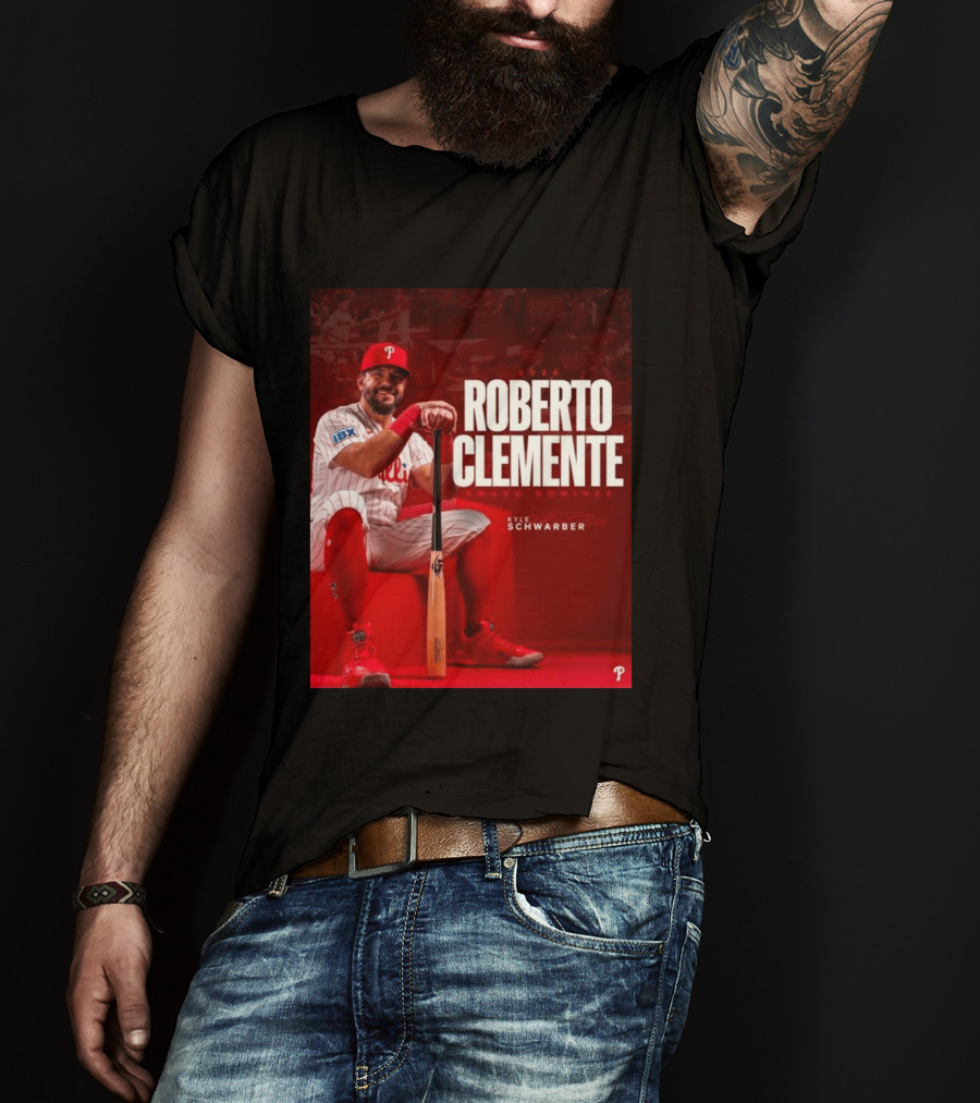 2026 Kyle Schwarber Roberto Clemente Award Nominee Phillies Baseball Recognition T-Shirt