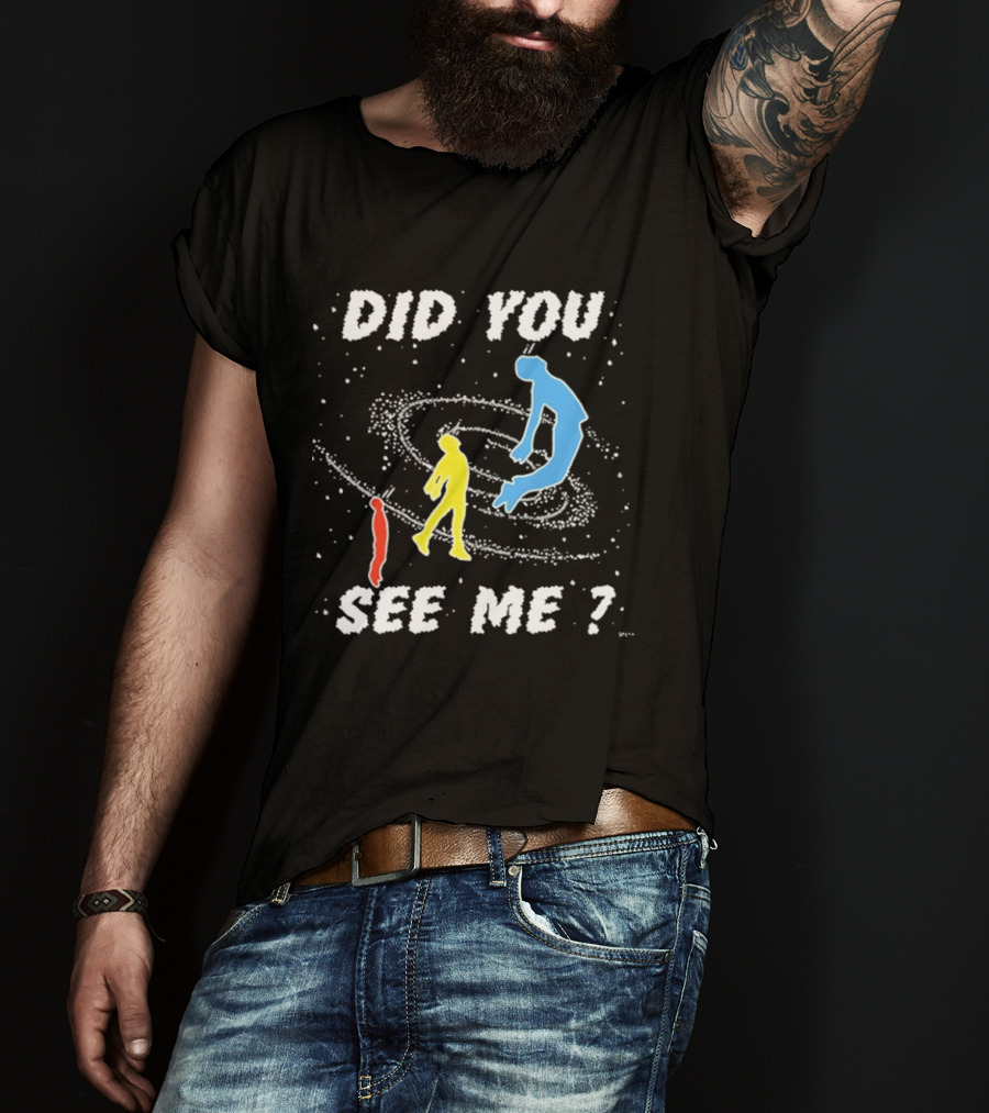 Did You See Me Space Galaxy Silhouette Figures T-Shirt
