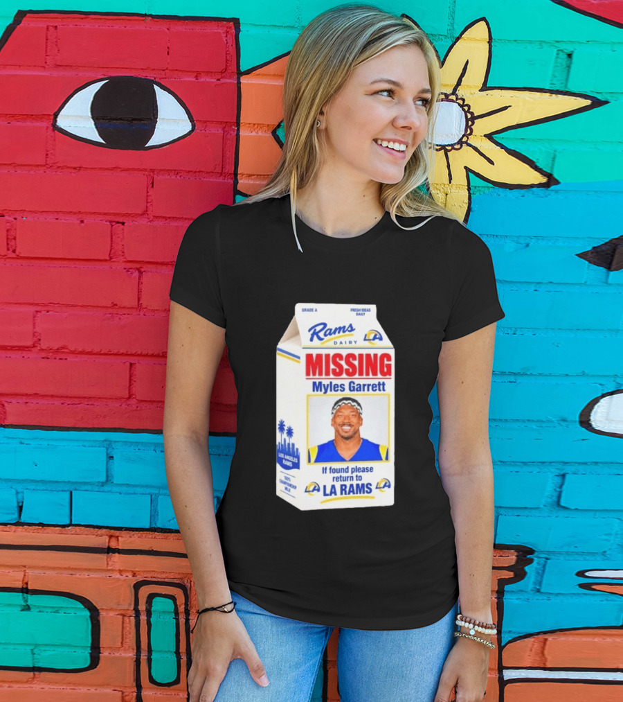 Rams Dairy Missing Myles Garrett Return To LA Rams Milk Carton Los Angeles Rams T-Shirt