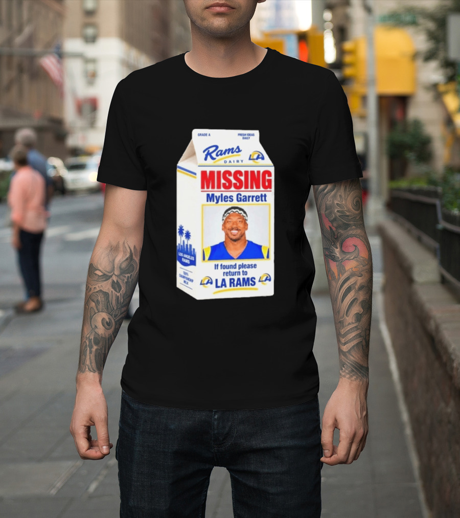 Rams Dairy Missing Myles Garrett Return To LA Rams Milk Carton Los Angeles Rams T-Shirt