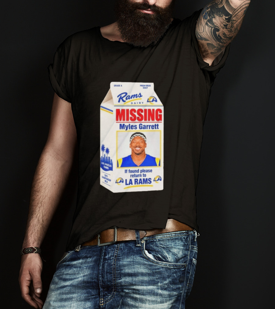 Rams Dairy Missing Myles Garrett Return To LA Rams Milk Carton Los Angeles Rams T-Shirt
