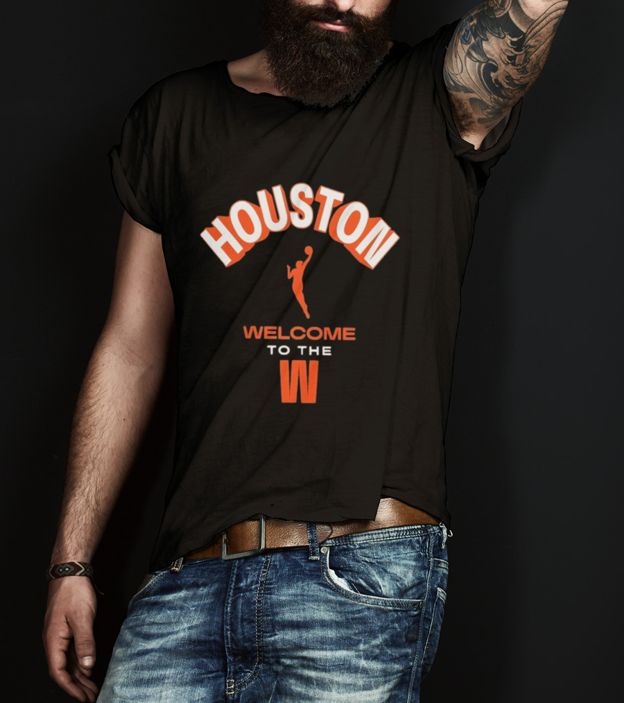 Houston Welcome To The W WNBA Basketball Player T-Shirt