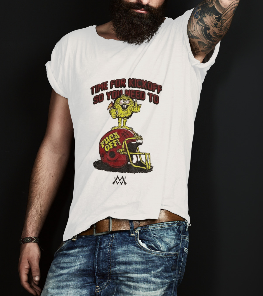 Time For Kickoff You Need To Fuck Off Angry Character On Football Helmet T-Shirt