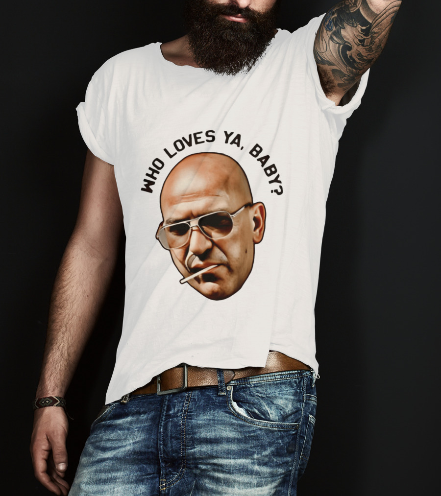 Who Loves Ya Baby Theo Kojak T-Shirt