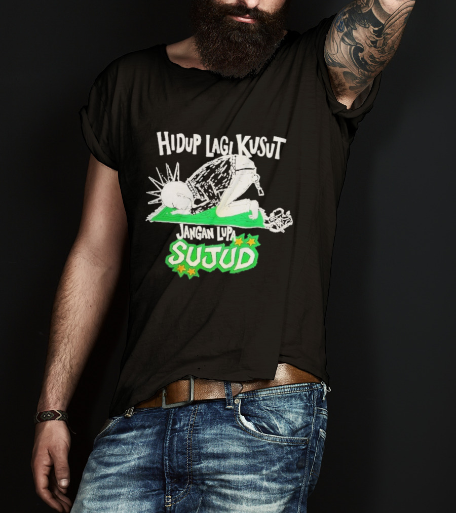 Hidup Lagi Kusut Jangan Lupa Sujud T-Shirt