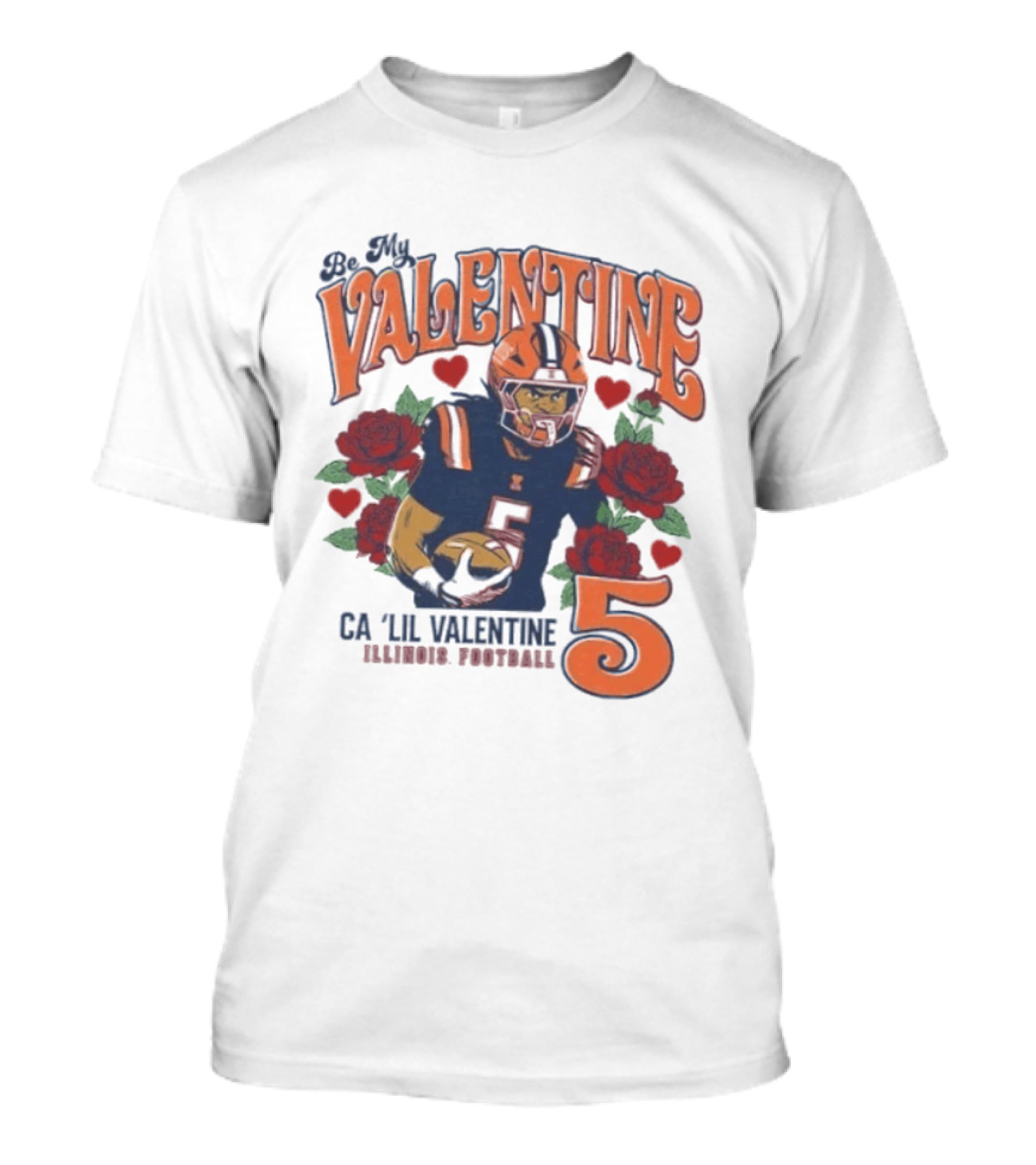 Be My Valentine Ca'Lil Valentine Illinois Football 5 Roses T-Shirt