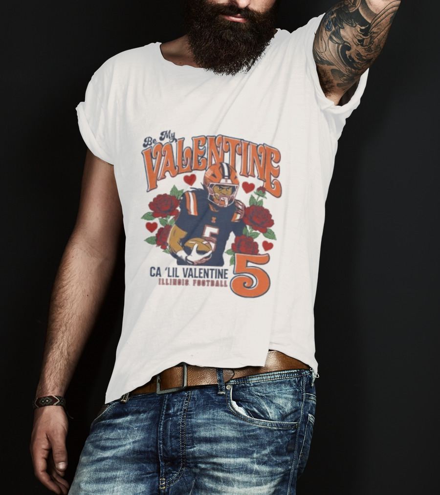 Be My Valentine Ca'Lil Valentine Illinois Football 5 Roses T-Shirt