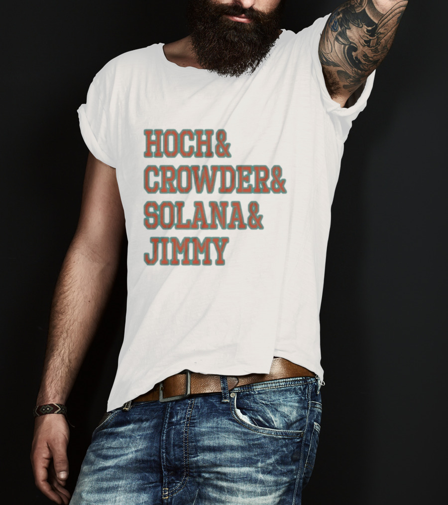 Hoch Crowder Solana Jimmy Miami Radio Show Merchandise T-Shirt