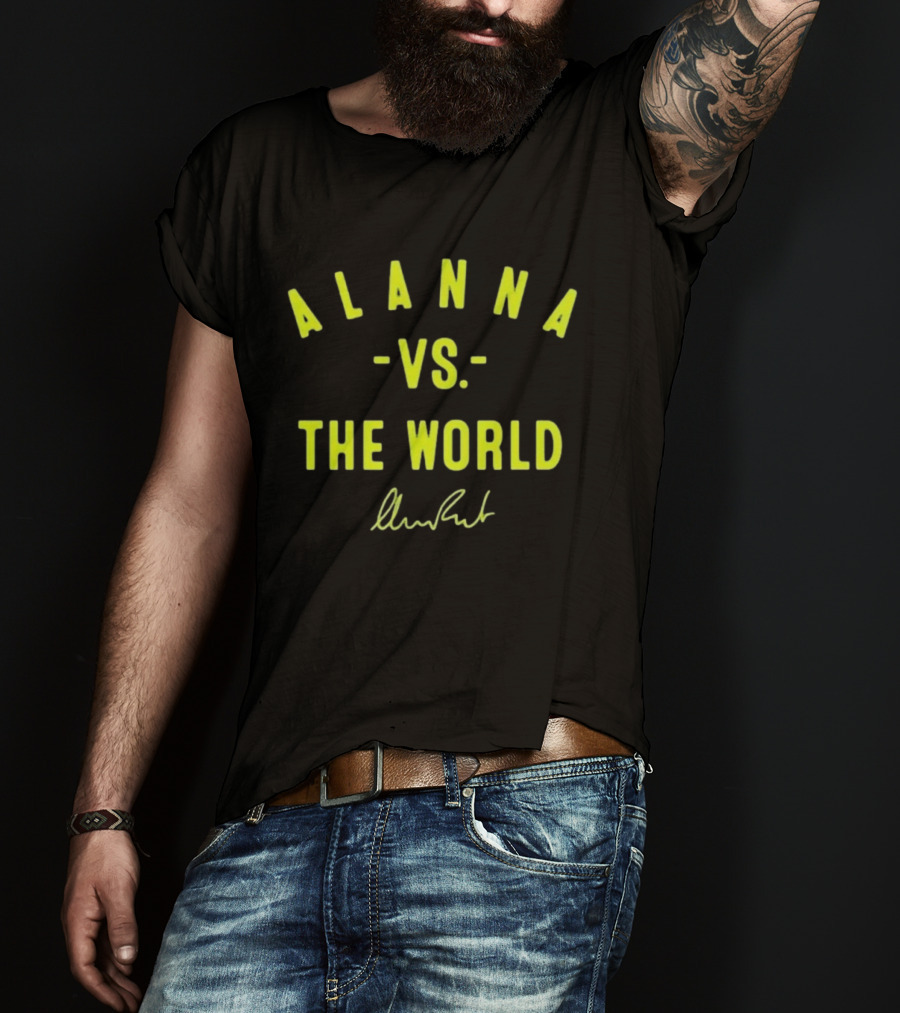 Alanna Vs The World Signature Edition T-Shirt