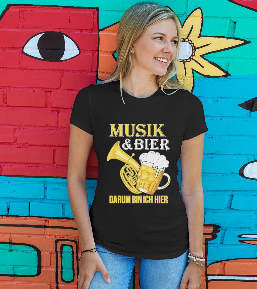 Musik & Bier Darum Bin Ich Hier Beer Horn T-Shirt
