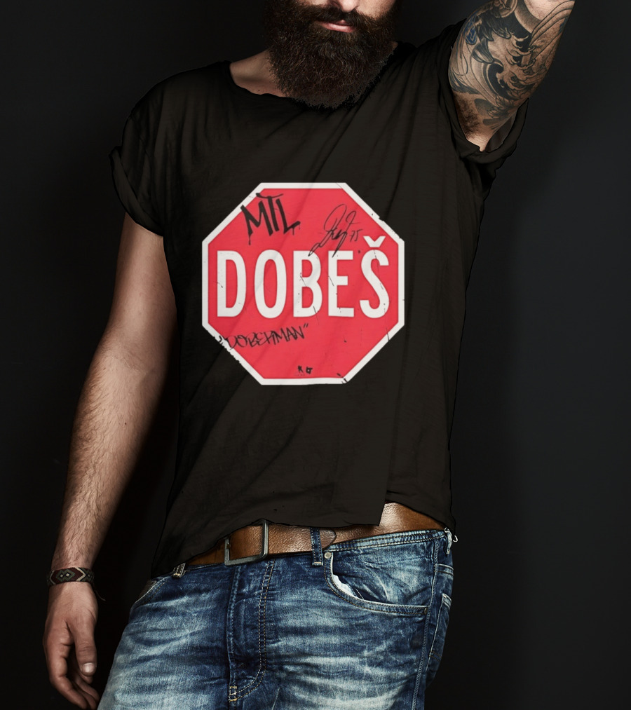 MTL Dobeš Doberman Hockey Stop Sign T-Shirt