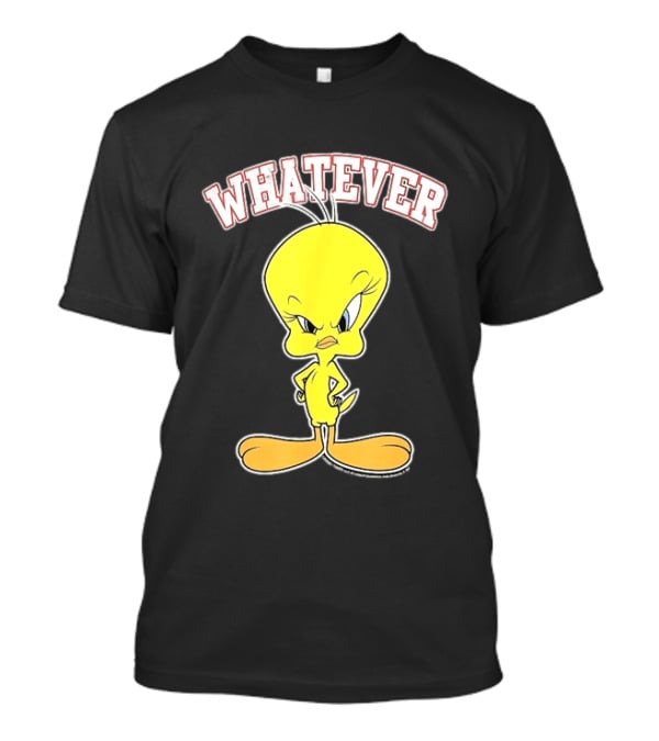 Tweety Bird Whatever Attitude Looney Tunes Cartoon T-Shirt