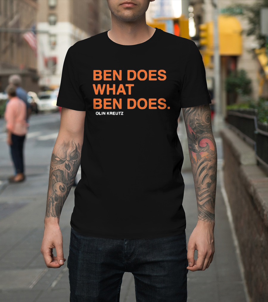Ben Does What Ben Does Olin Kreutz Chicago Bears T-Shirt