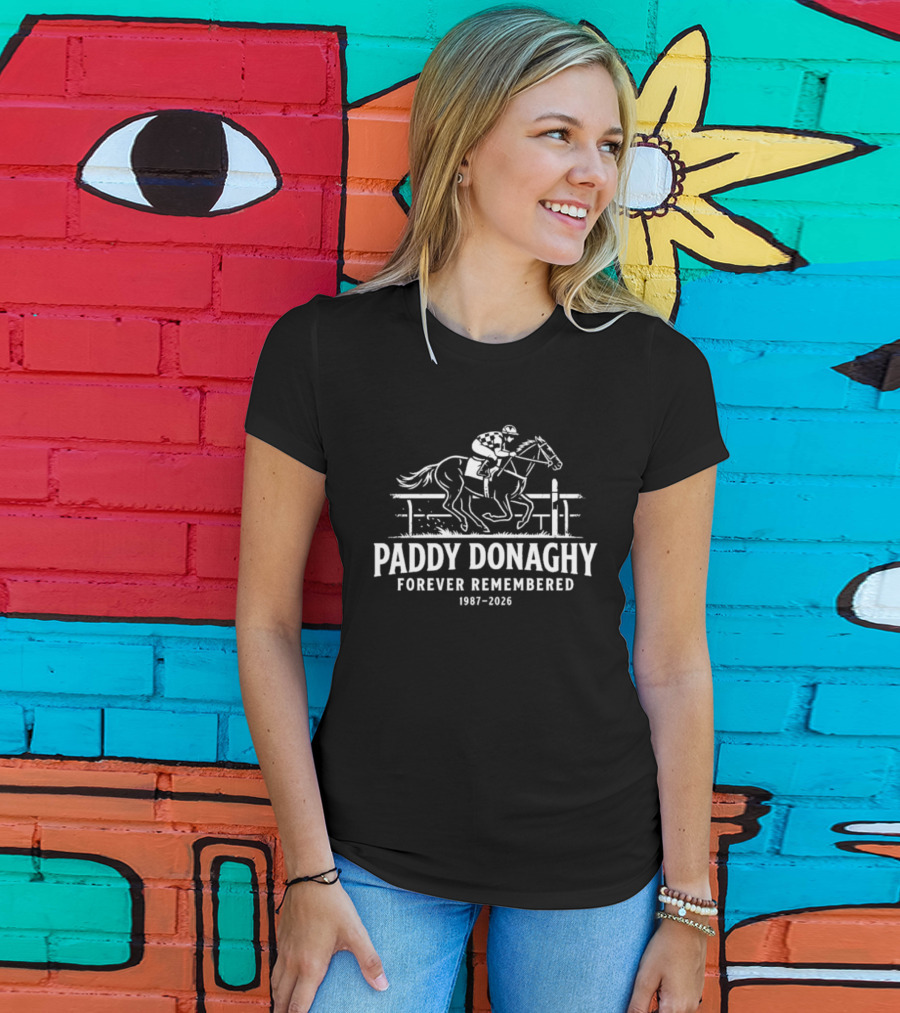 Paddy Donaghy Forever Remembered Horse Racing Memorial 1987 2026 T-Shirt