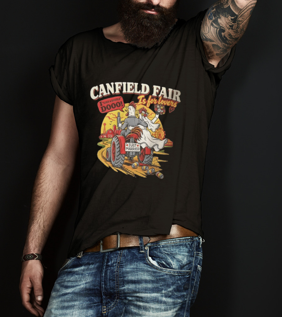 Canfield Fair Just Married Tractor Cartoon Is For Lovers I Cock A Doodle Dooo T-Shirt
