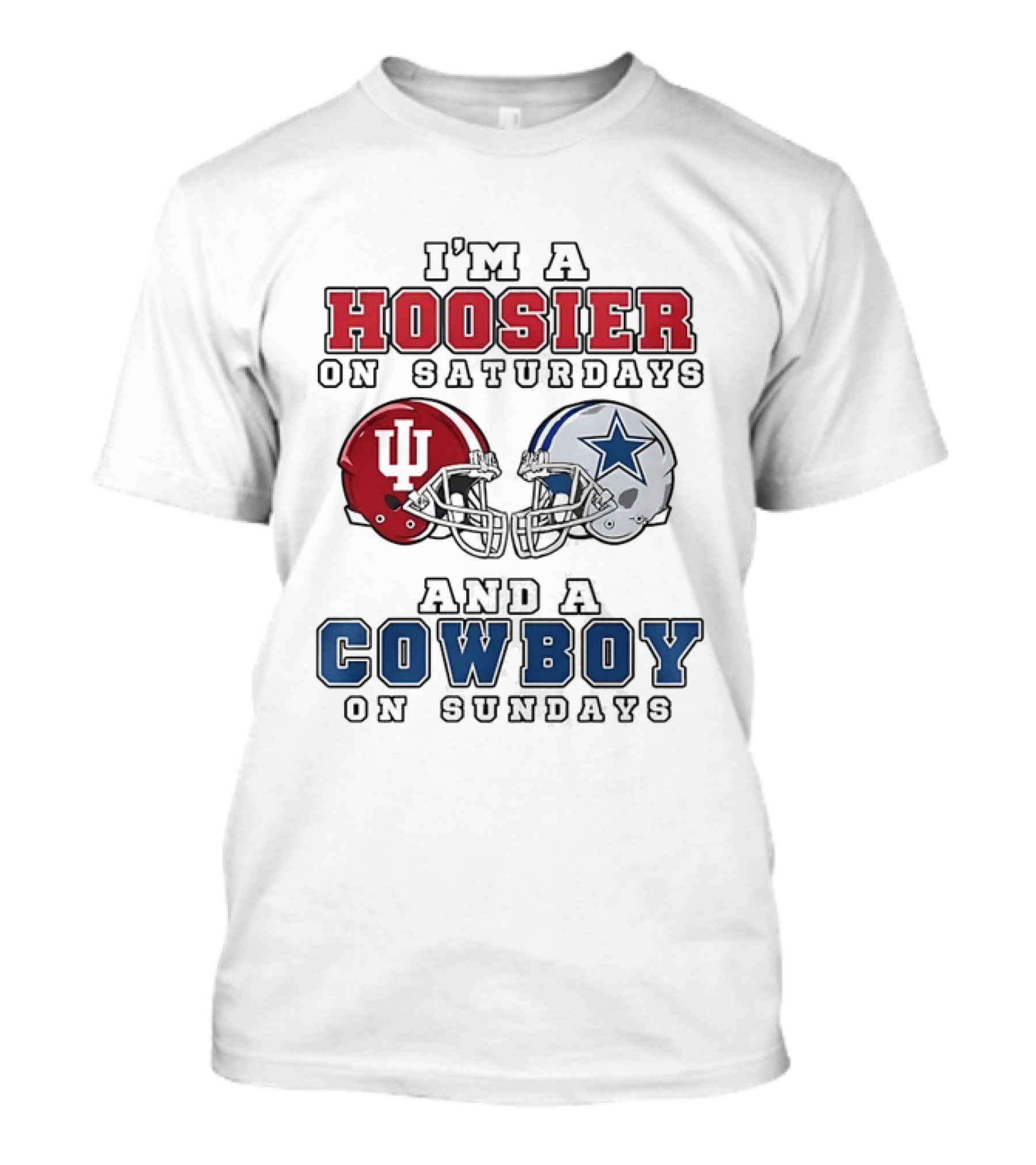Hoosier On Saturdays IU Helmet Cowboy On Sundays Star Football Helmets T-Shirt