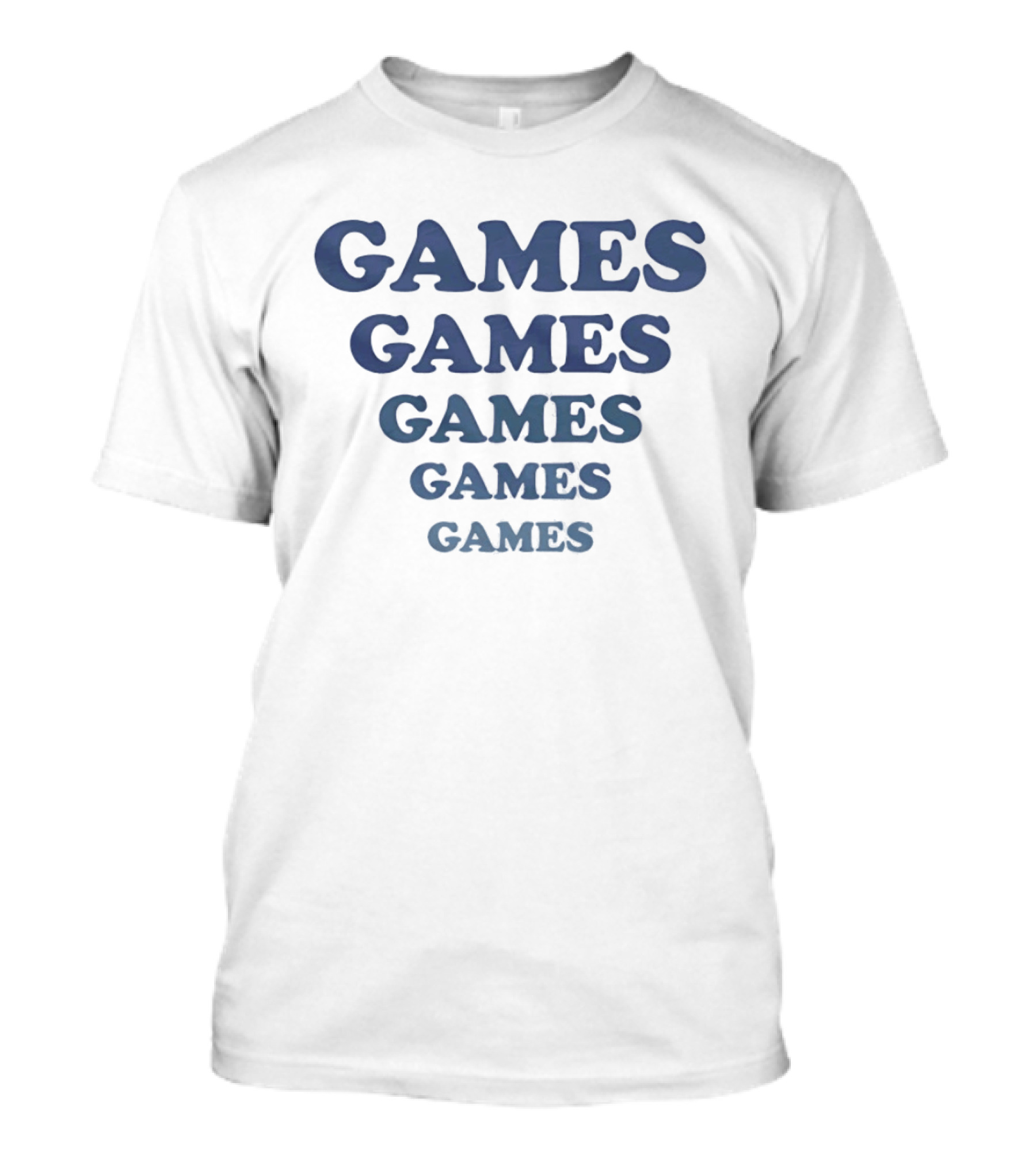 GAMES GAMES GAMES GAMES GAMES Gaming Gamer Fun T-Shirt
