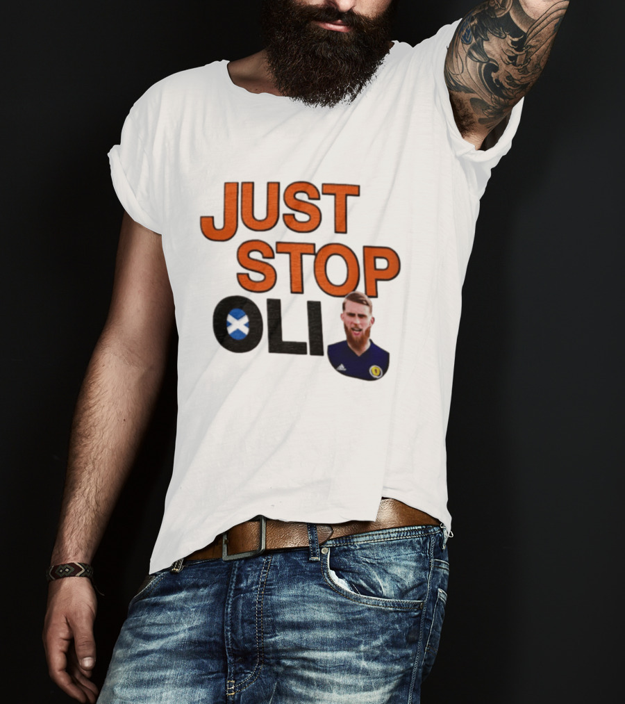 Oli McBurnie Scotland Just Stop Football Fan T-Shirt