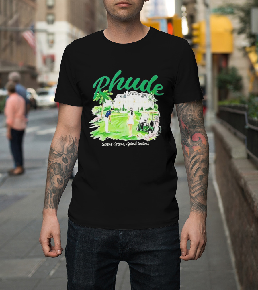 Rhude Serene Greens Grand Dreams Golf Scene Classic Polo Players And Golf Cart Mansion T-Shirt