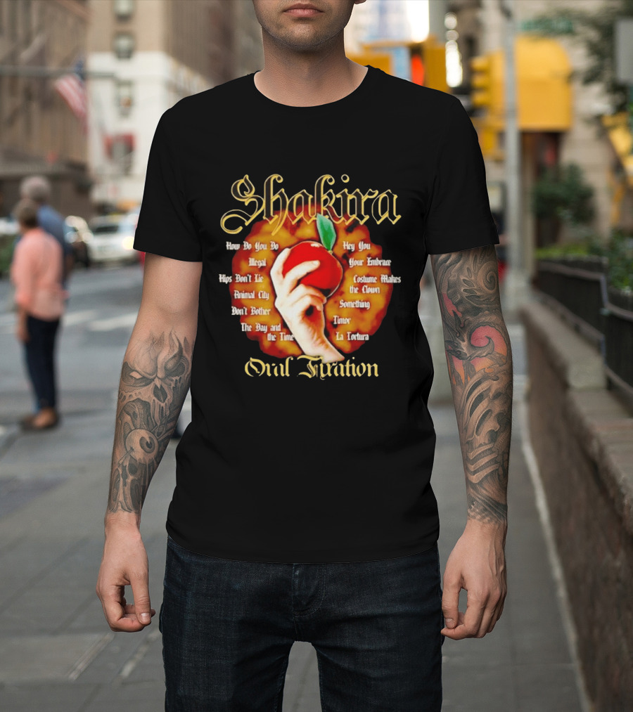 Shakira Oral Fixation Tracklist Hips Don't Lie La Tortura Illegal Album T-Shirt