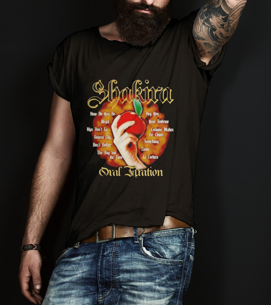 Shakira Oral Fixation Tracklist Hips Don't Lie La Tortura Illegal Album T-Shirt