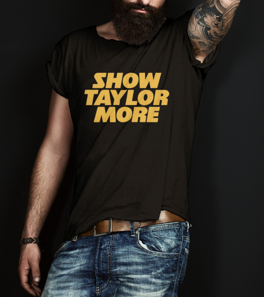Show Taylor More Football Chiefs Pop Culture T-Shirt