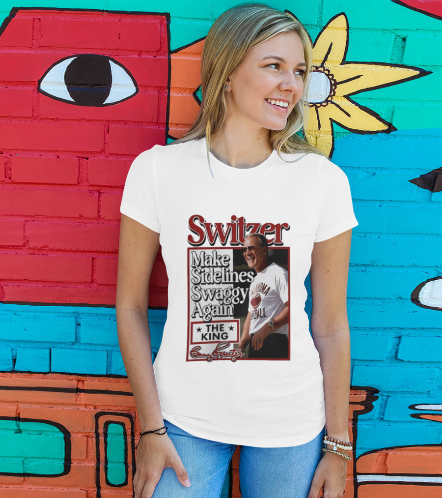 Switzer Make Sidelines Swaggy Again The King Oklahoma Football T-Shirt