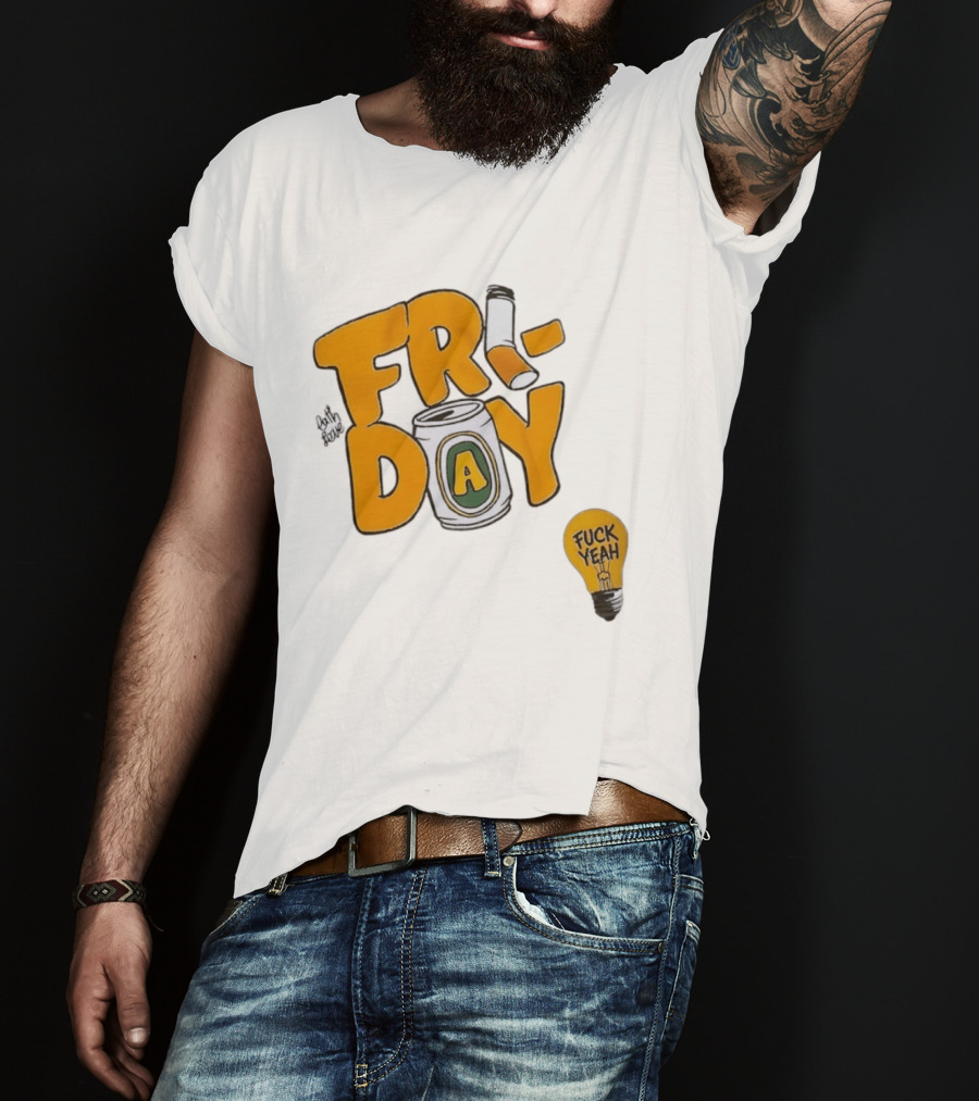 Beer Can Friday Vibes Light Bulb Fuck Yeah Weekend T-Shirt