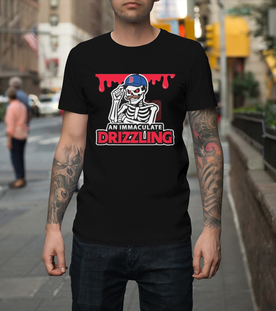 Boston Red Sox Skeleton Cap Dripping Mustache An Immaculate Drizzling T-Shirt
