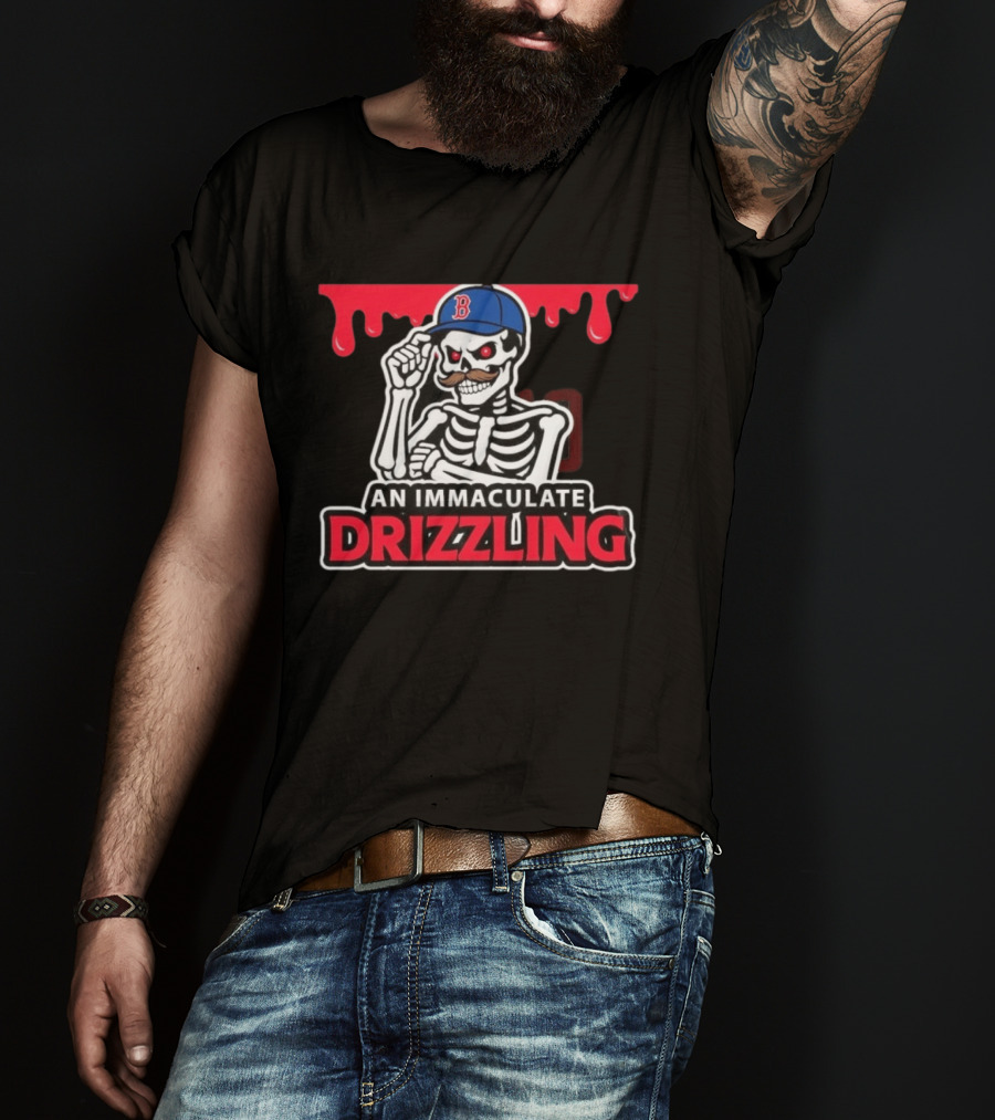 Boston Red Sox Skeleton Cap Dripping Mustache An Immaculate Drizzling T-Shirt