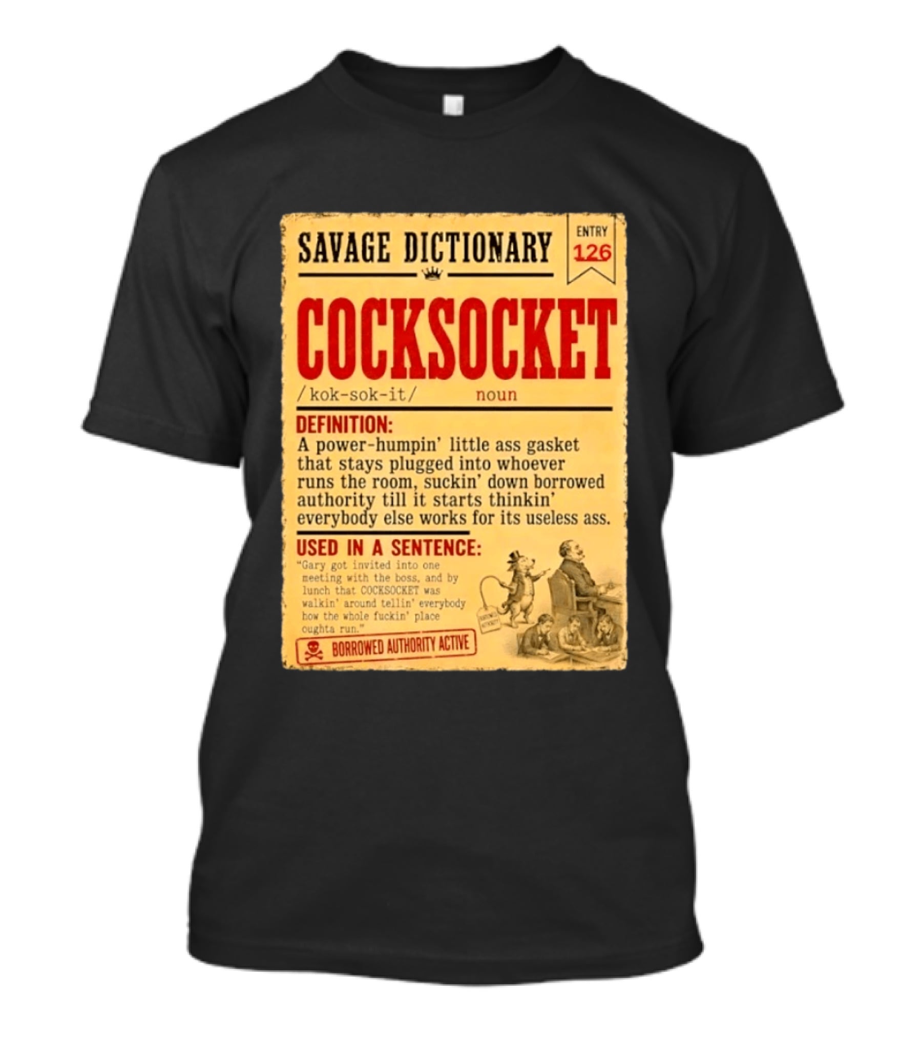Savage Dictionary Entry 126 Cocksocket Definition Humorous Phrase And Sentence T-Shirt