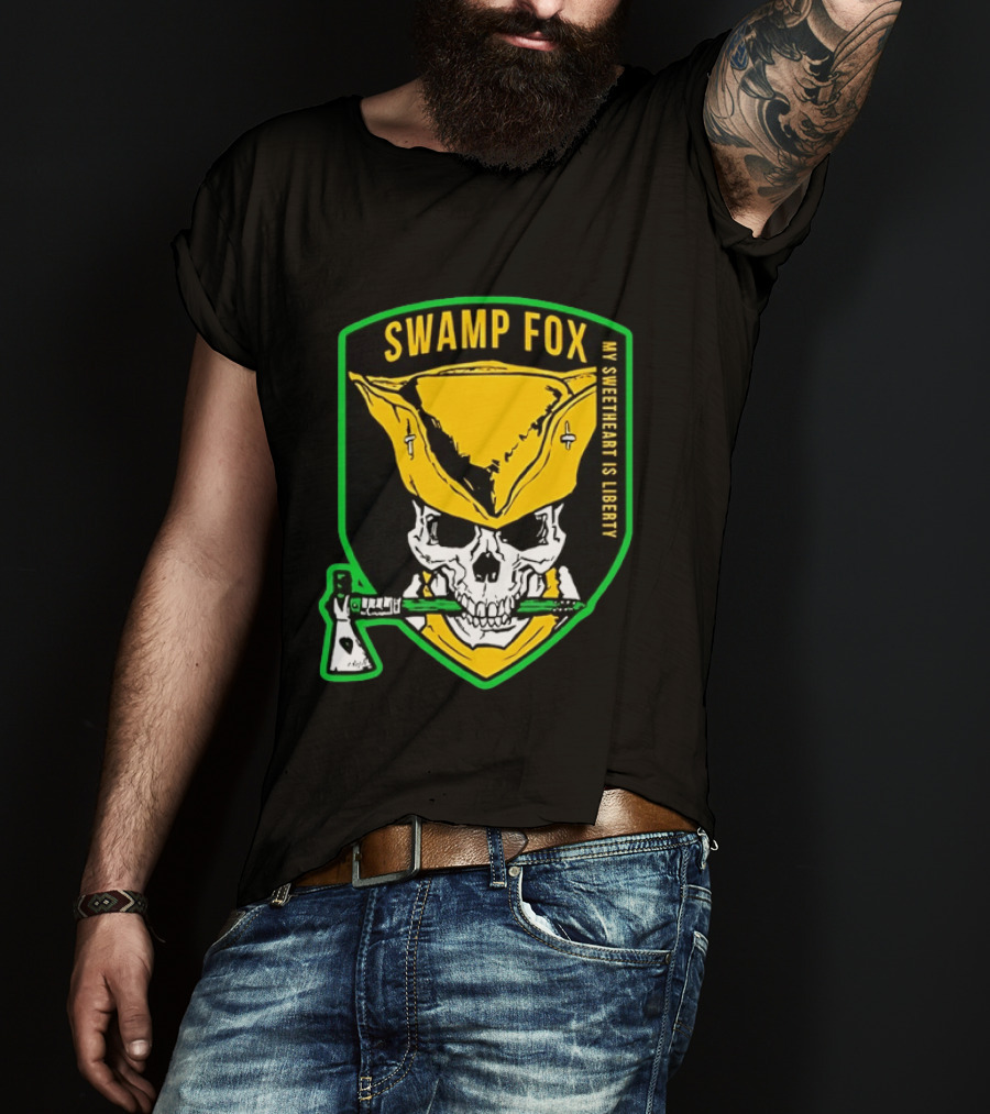 Swamp Fox My Sweetheart Is Liberty Skull Badass Patch T-Shirt