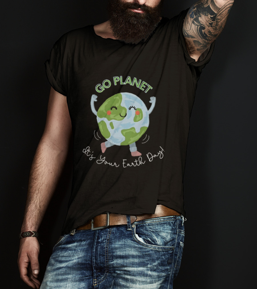 Go Planet It's Your Earth Day Teacher Cartoon Earth Celebration T-Shirt