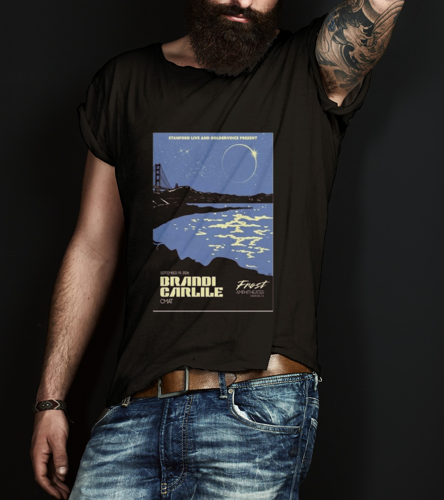 Stanford Live Goldenvoice Presents Brandi Carlile September 19 2026 Frost Amphitheater Stanford CA T-Shirt