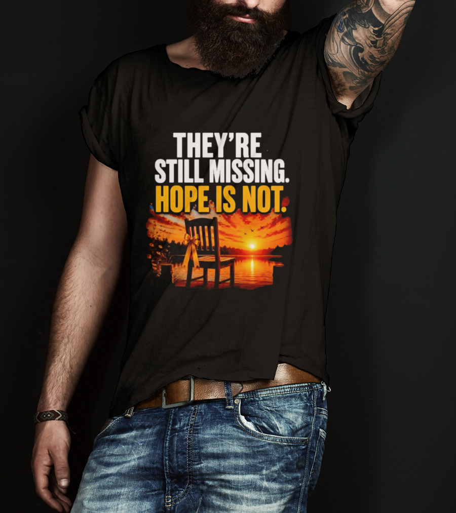 They're Still Missing Hope Is Not Sunset Chair With Ribbon T-Shirt