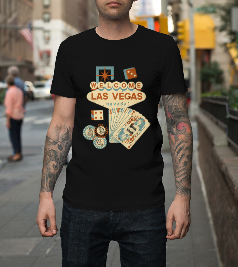 Welcome Las Vegas Nevada Sign With Casino Poker Cards And Dice T-Shirt